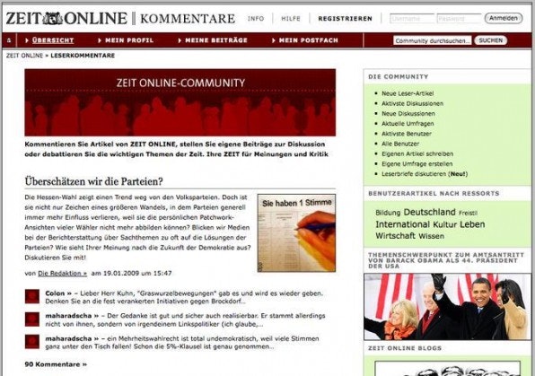 Die Zeit-Online-Community basiert seit Anfang 2007 auf Drupal, ebenso wie das Projekt „Netz gegen Nazis“. Die Zeit-Online-Community basiert seit Anfang 2007 auf Drupal, ebenso wie das Projekt „Netz gegen Nazis“.