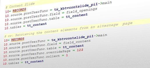 Inhaltselemente lassen sich per TypoScript an Unterseiten vererben. Dank „KB TV Content Slide“ lässt sich diese Funktionalität auch mit TemplaVoilà nutzen. Inhaltselemente lassen sich per TypoScript an Unterseiten vererben. Dank „KB TV Content Slide“ lässt sich diese Funktionalität auch mit TemplaVoilà nutzen.