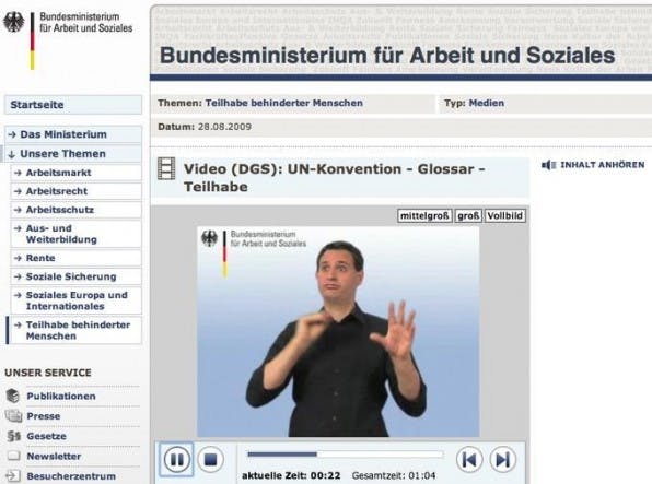 Sämtliche Webangebote des Bundes müssen barrierefrei sein. Ein Beispiel dafür sind Gebärdensprachvideos des Bundesministeriums für Arbeit und Soziales. Sämtliche Webangebote des Bundes müssen barrierefrei sein. Ein Beispiel dafür sind Gebärdensprachvideos des Bundesministeriums für Arbeit und Soziales.