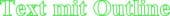 Outlines in WebKit mit text-stroke. Outlines in WebKit mit text-stroke.