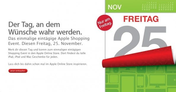 black_friday_apple Ein Kalender zeigt den 25.November, halb abgeblättert, symbolisiert, dass der Tag schon fast vorbei ist; die Überschrift "Der Tag an dem Wünsche wahr werden" lässt erhoffen, dass es morgen bei Apple ganz besondere Schnäppchen zu ergattern geben wird.