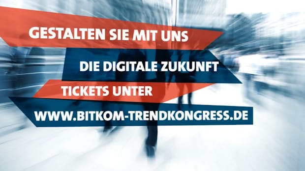 Bitkom Trendkongress: Berlin wirft einen Blick in die digitale Zukunft