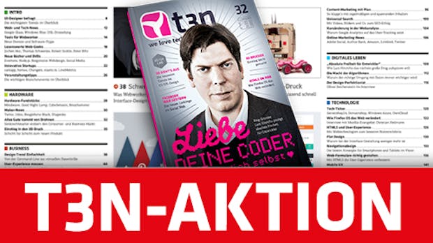 t3n Nr. 32: Jetzt 100 Seiten gratis lesen!