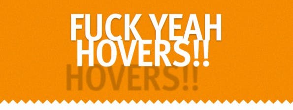 Fuck Yeah Hovers