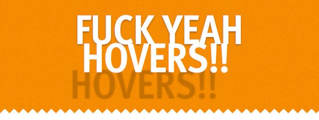 Hover-Effekte abseits des Mainstream: Fuck Yeah Hovers!!