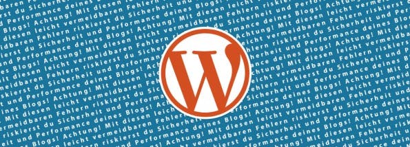 Fehler in WordPress vermeiden