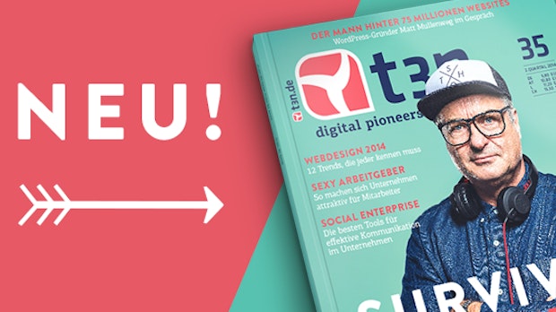 t3n 35 ist fertig: „Survival of the Hippest – Wie Startup-Ideen die Wirtschaft umkrempeln“