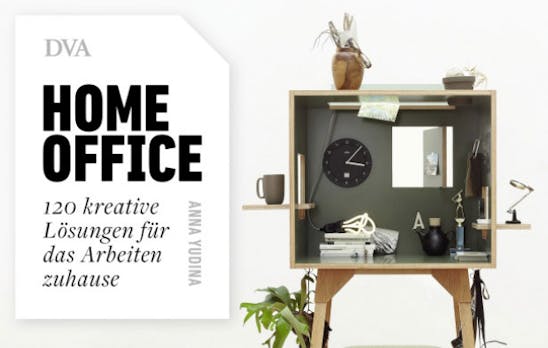 Bildband Homeoffice: 120 kreative Lösungen für das Arbeiten zu Hause