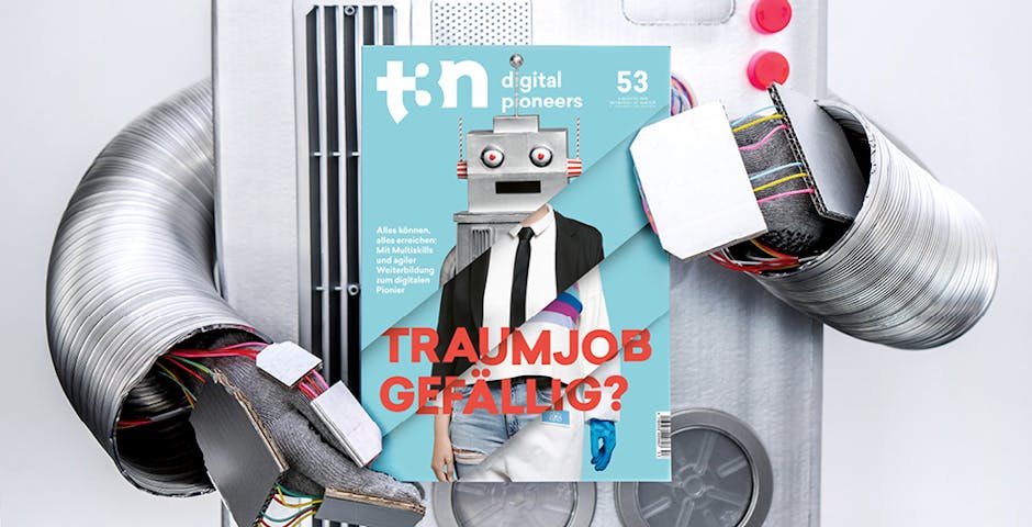 Traumjob gefällig? So gelingt die Transformation zum digitalen Pionier!