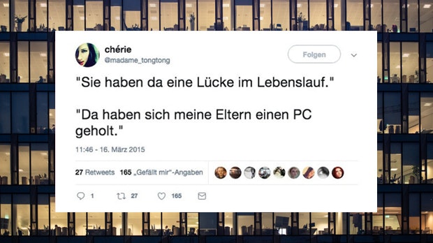 Die 19 schlagfertigsten Reaktionen auf: „Sie haben da eine Lücke im Lebenslauf“