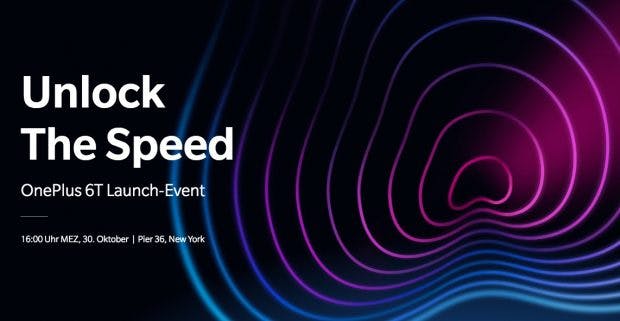 „Unlock the Speed“: Das Oneplus 6T wird am 30. Oktober präsentiert. (Bild. Oneplus)