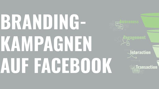 Branding-Kampagnen auf Facebook erstellen – so geht’s!