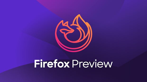 Firefox Preview: Neuer Android-Browser von Mozilla ist da